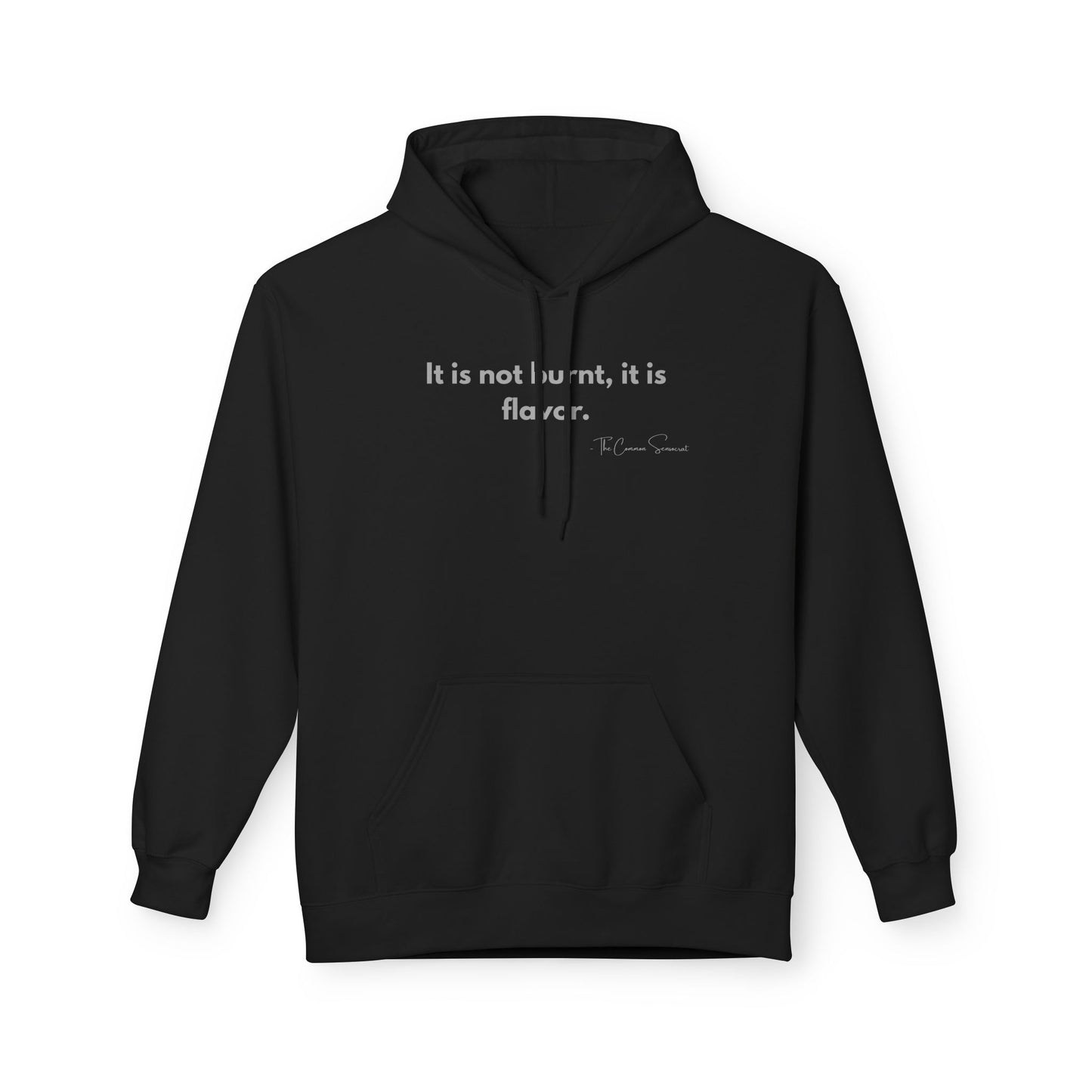 It Is Not Burnt It Is Flavor | Funny BBQ Bark Hoodie