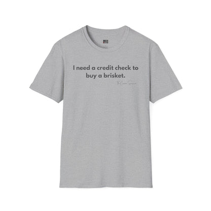 Credit Check Brisket | Sarcastic BBQ Inflation T-Shirt