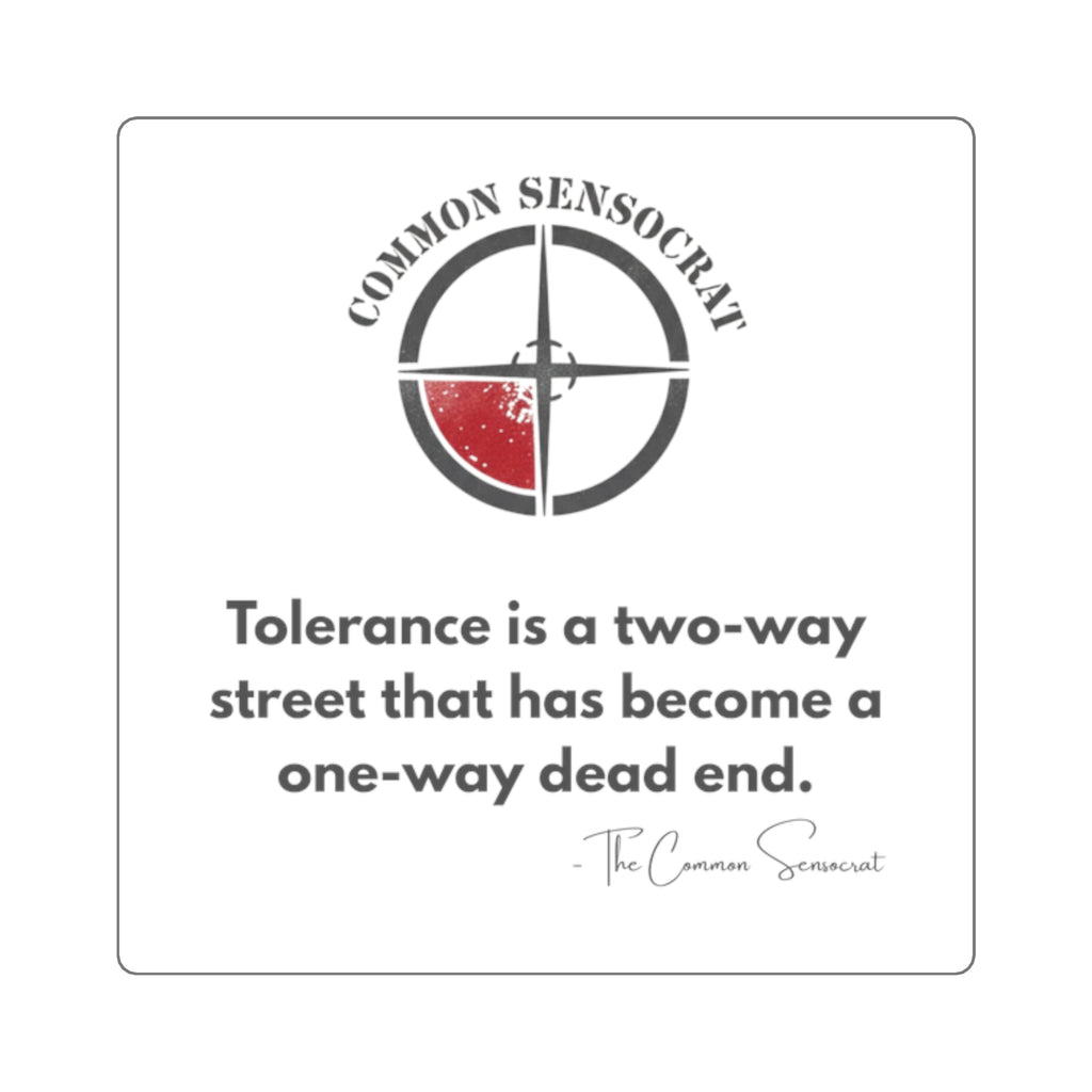 The Tolerance Sticker // The Common Sensocrat