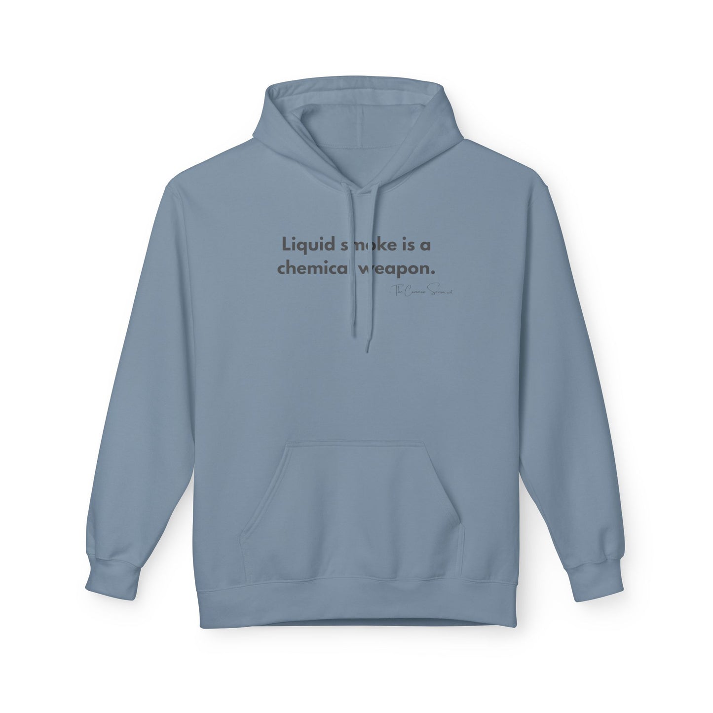 Liquid Smoke Is A Weapon | Anti-Chemical BBQ Hoodie