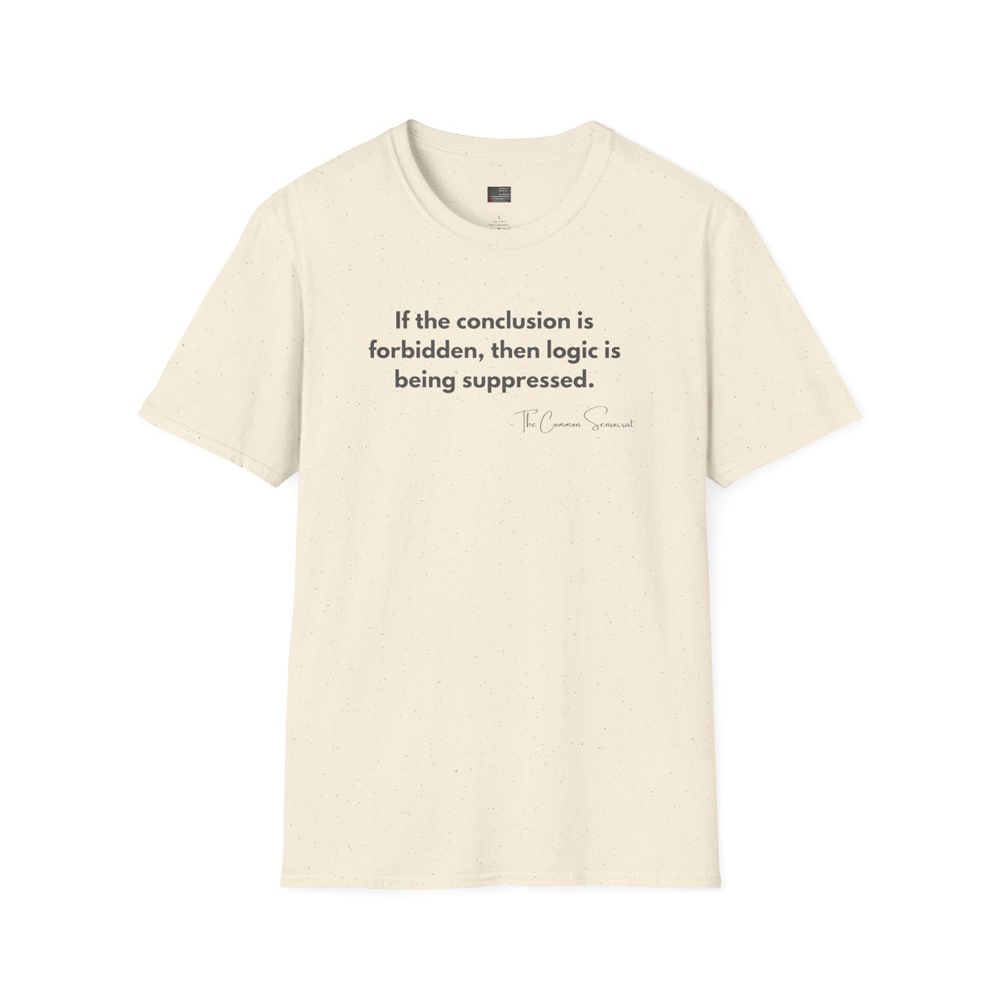 The Forbidden Logic Tee // The Common Sensocrat
