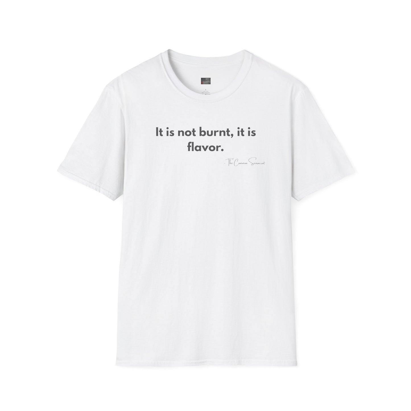 It Is Not Burnt It Is Flavor | Funny BBQ Bark T-Shirt