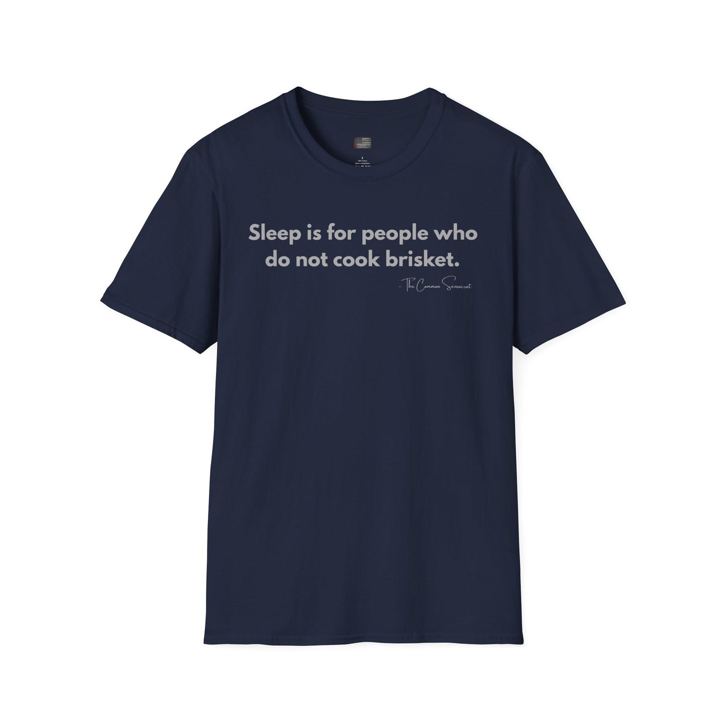 Sleep Is For The Weak | Overnight Brisket Cook T-Shirt