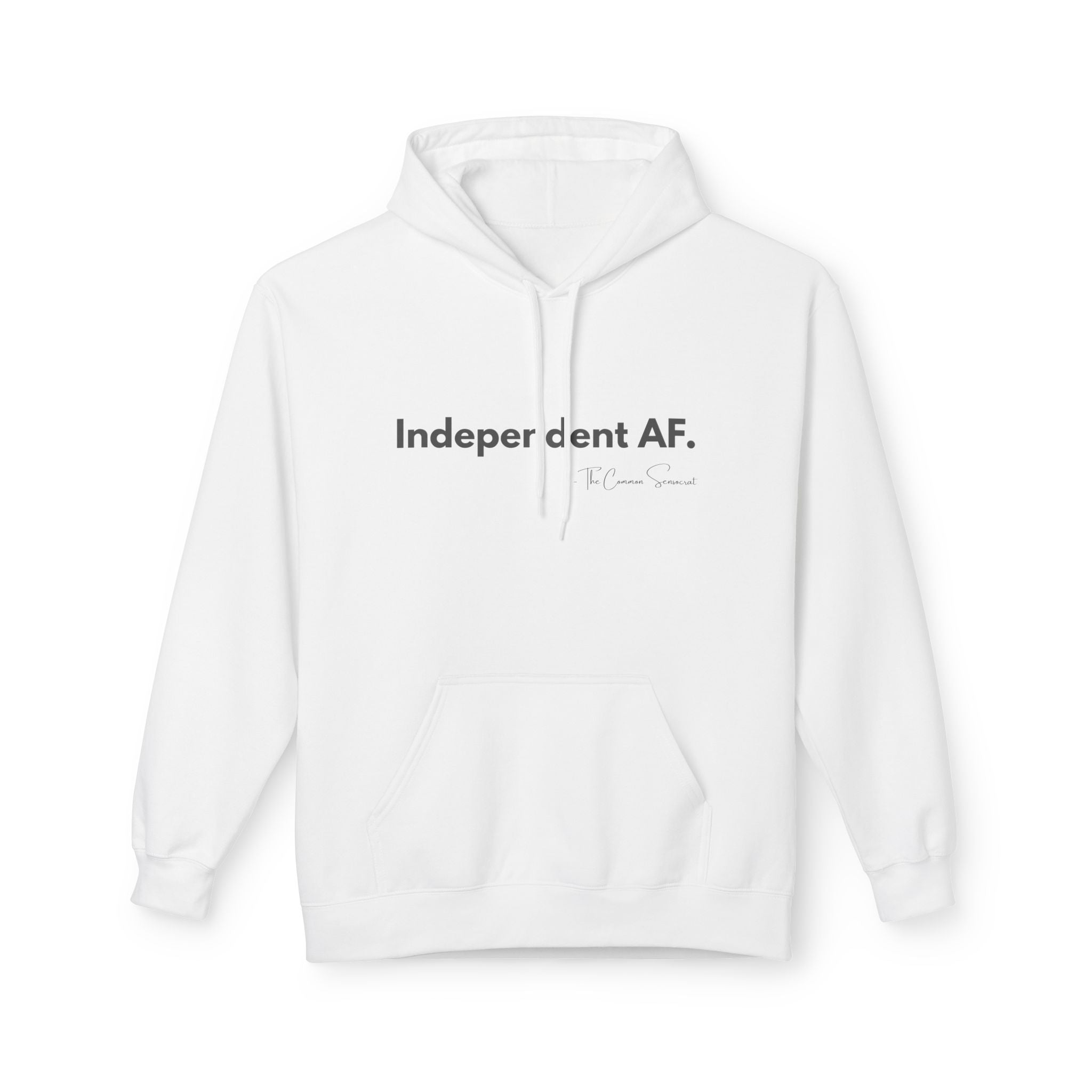 The Independent AF Hoodie // The Common Sensocrat
