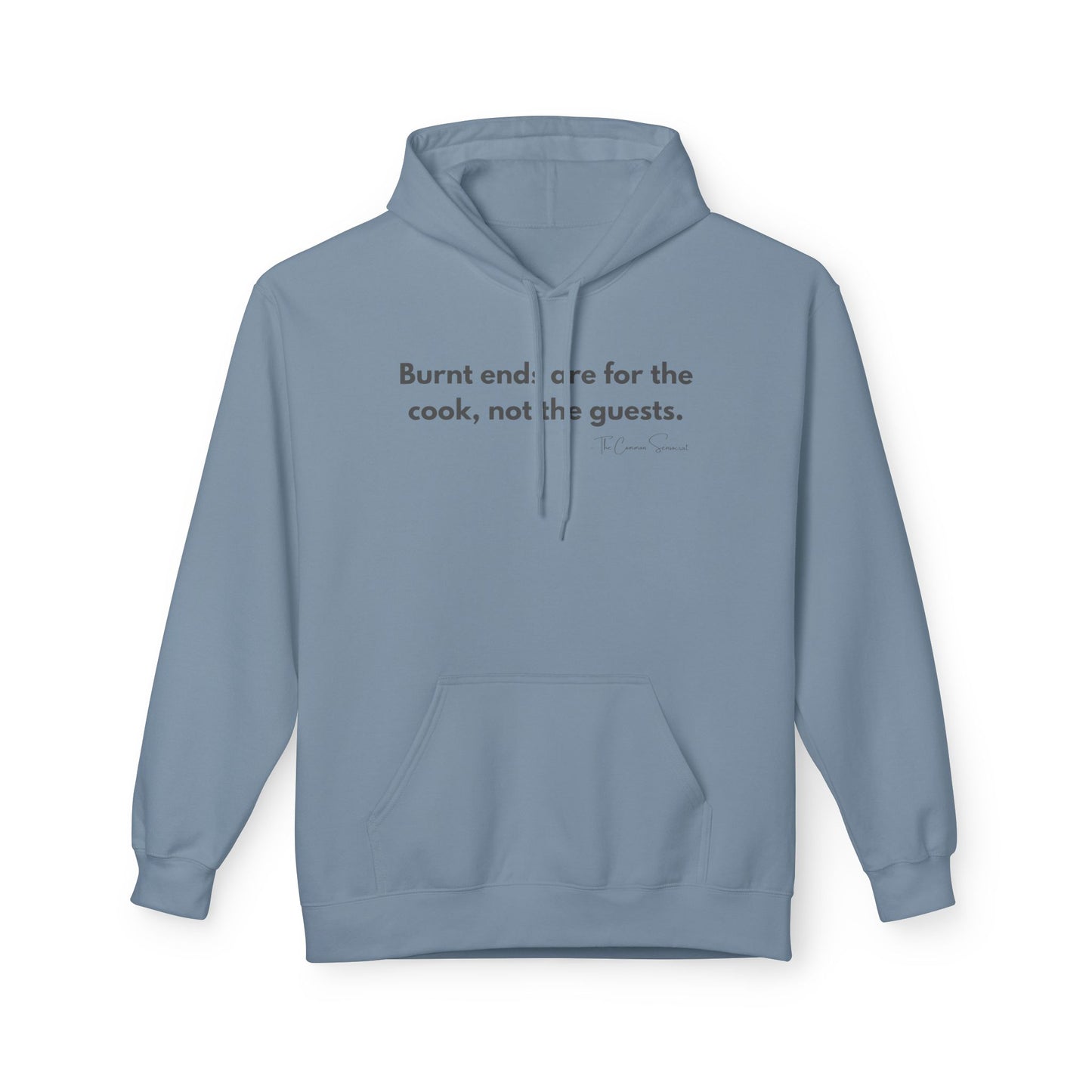 Burnt Ends Are For The Cook | Funny BBQ Host Hoodie