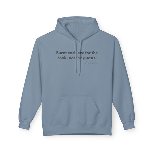 Burnt Ends Are For The Cook | Funny BBQ Host Hoodie