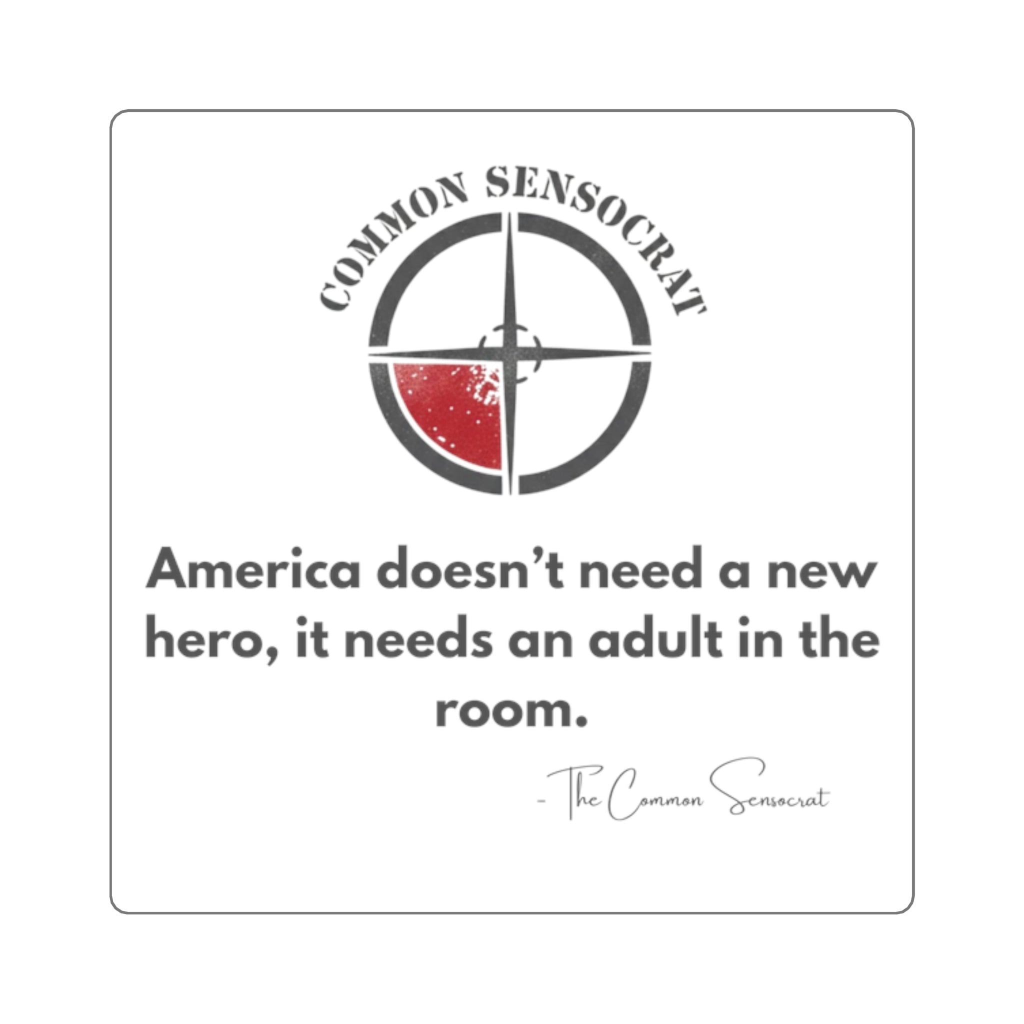 The Adult in the Room Sticker // The Common Sensocrat