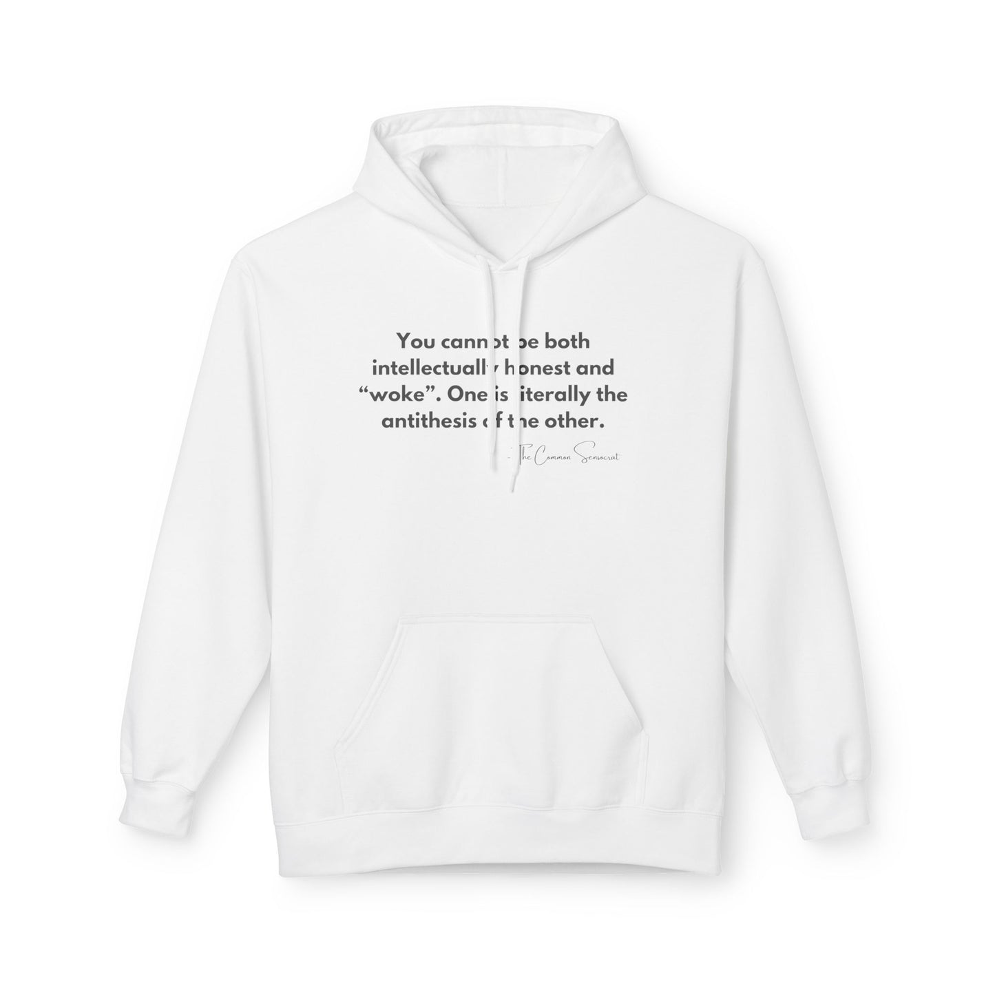 The Antithesis of "Woke" Hoodie // The Common Sensocrat