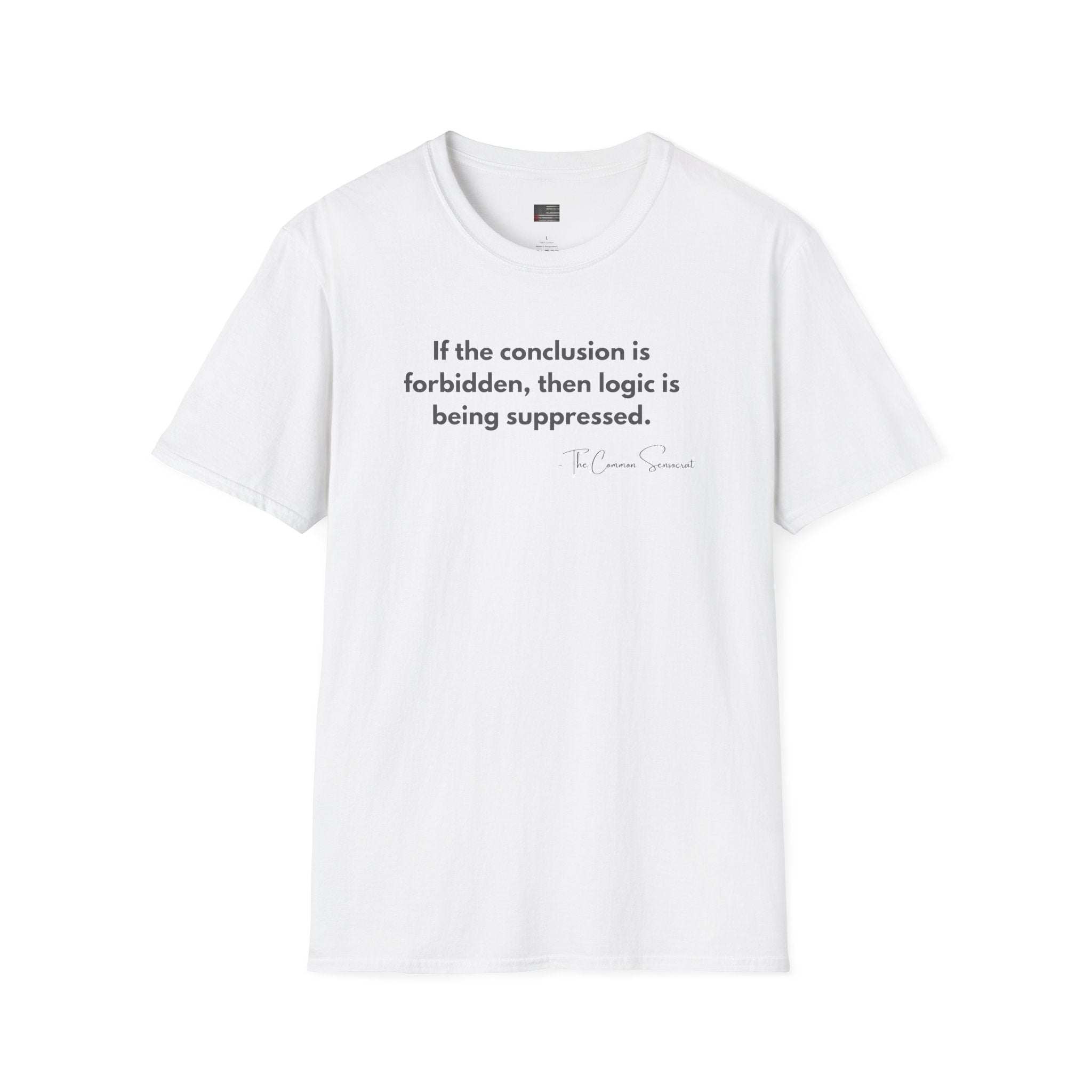The Forbidden Logic Tee // The Common Sensocrat
