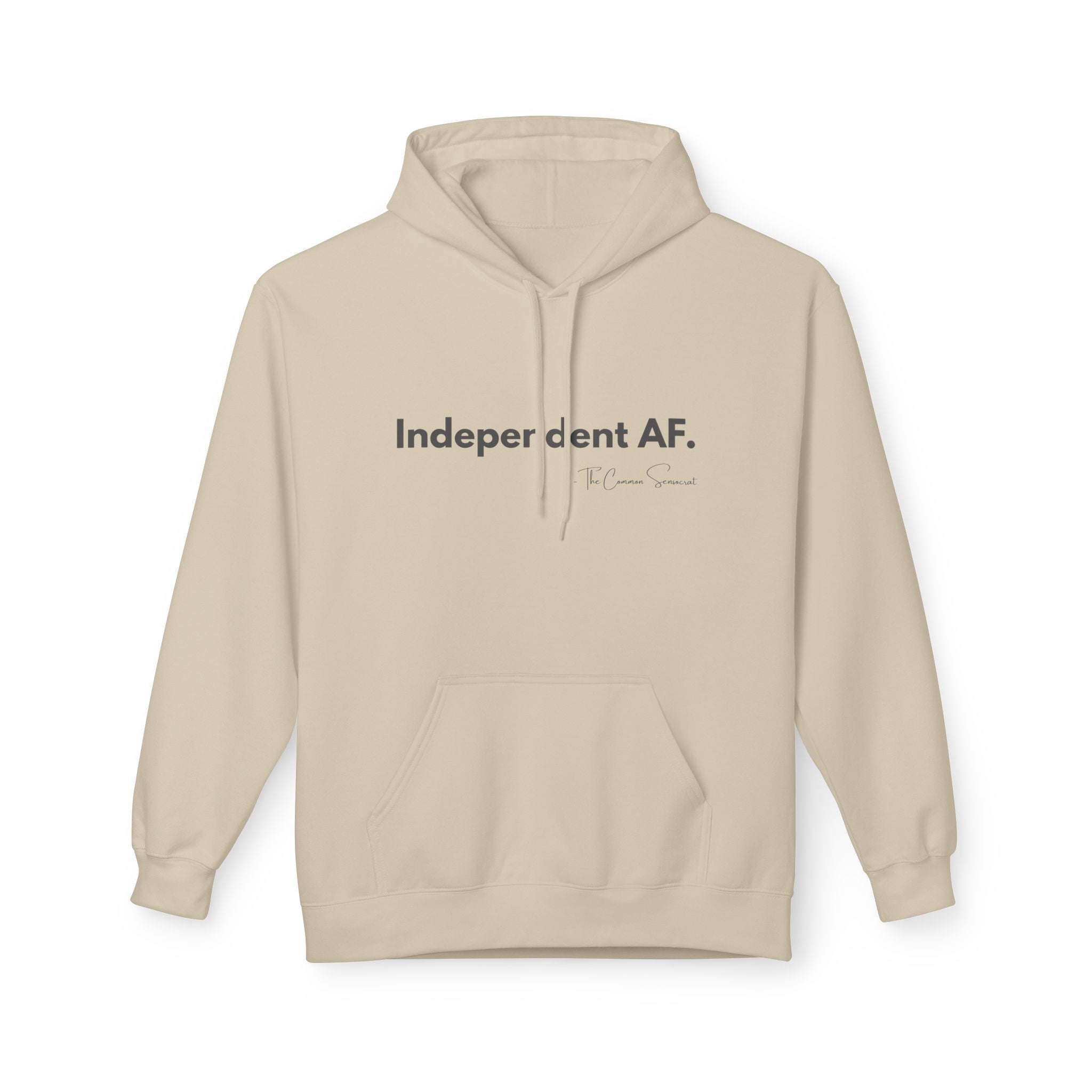 The Independent AF Hoodie // The Common Sensocrat