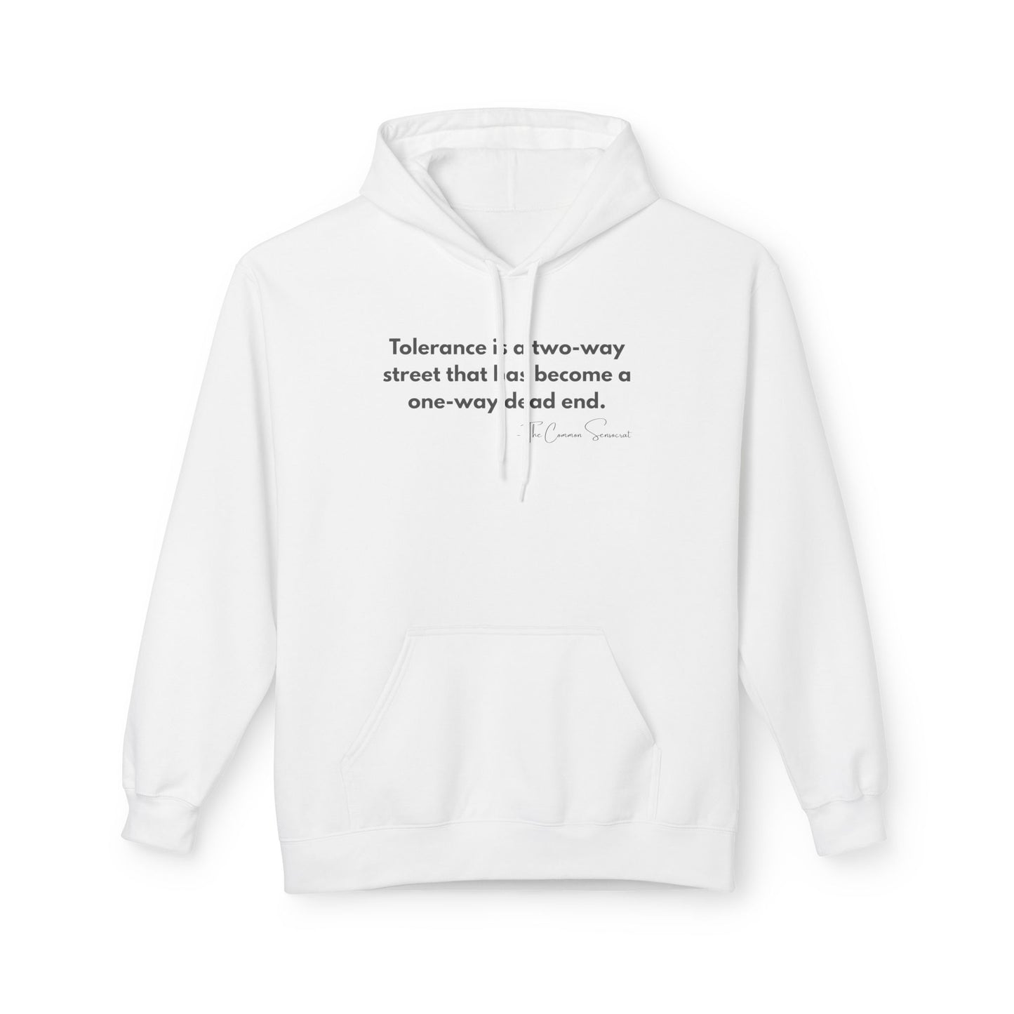The Tolerance Hoodie // The Common Sensocrat