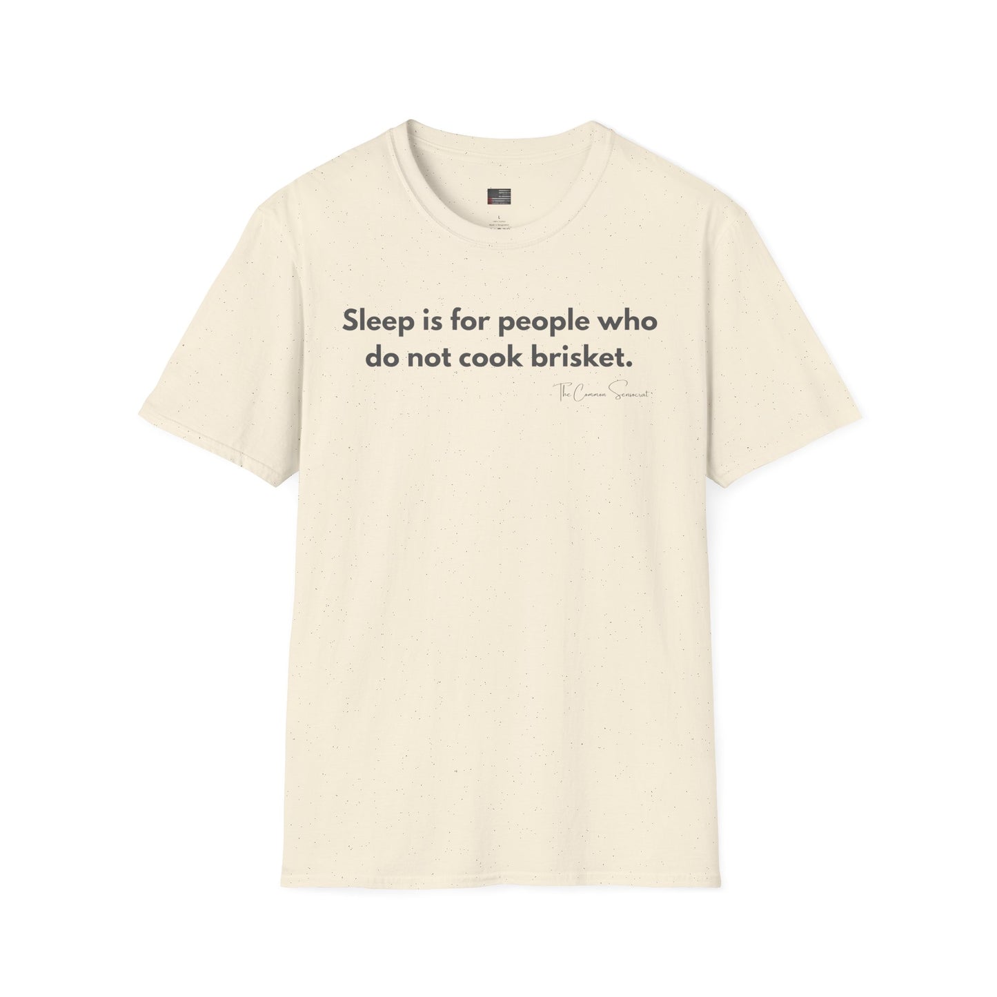 Sleep Is For The Weak | Overnight Brisket Cook T-Shirt