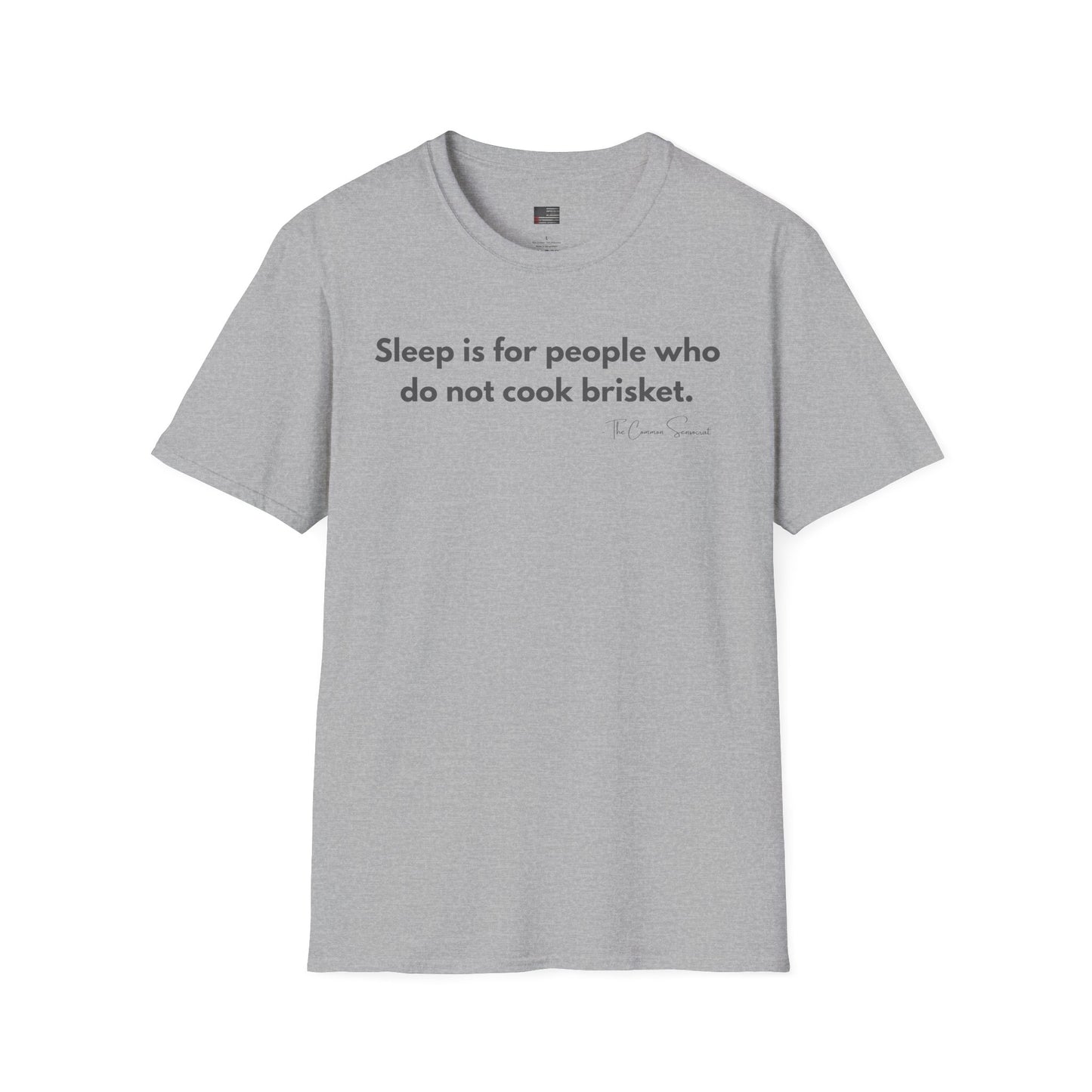 Sleep Is For The Weak | Overnight Brisket Cook T-Shirt