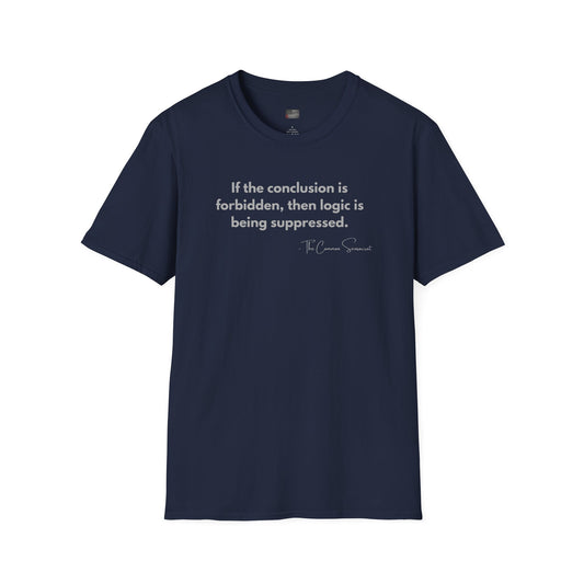 The Forbidden Logic Tee // The Common Sensocrat