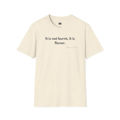 It Is Not Burnt It Is Flavor | Funny BBQ Bark T-Shirt