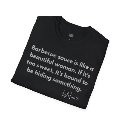 Lyle Lovett’s BBQ Wisdom | Funny Sauce & Relationship Quote T-Shirt