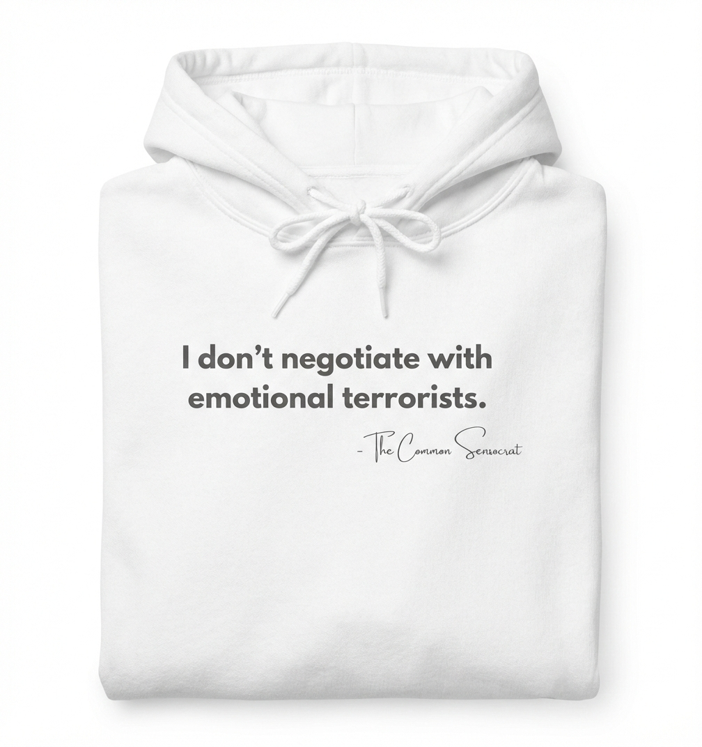 The Emotional Terrorist Hoodie // The Common Sensocrat