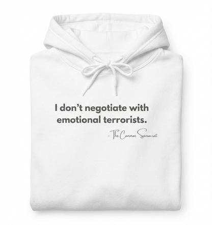 The Emotional Terrorist Hoodie // The Common Sensocrat