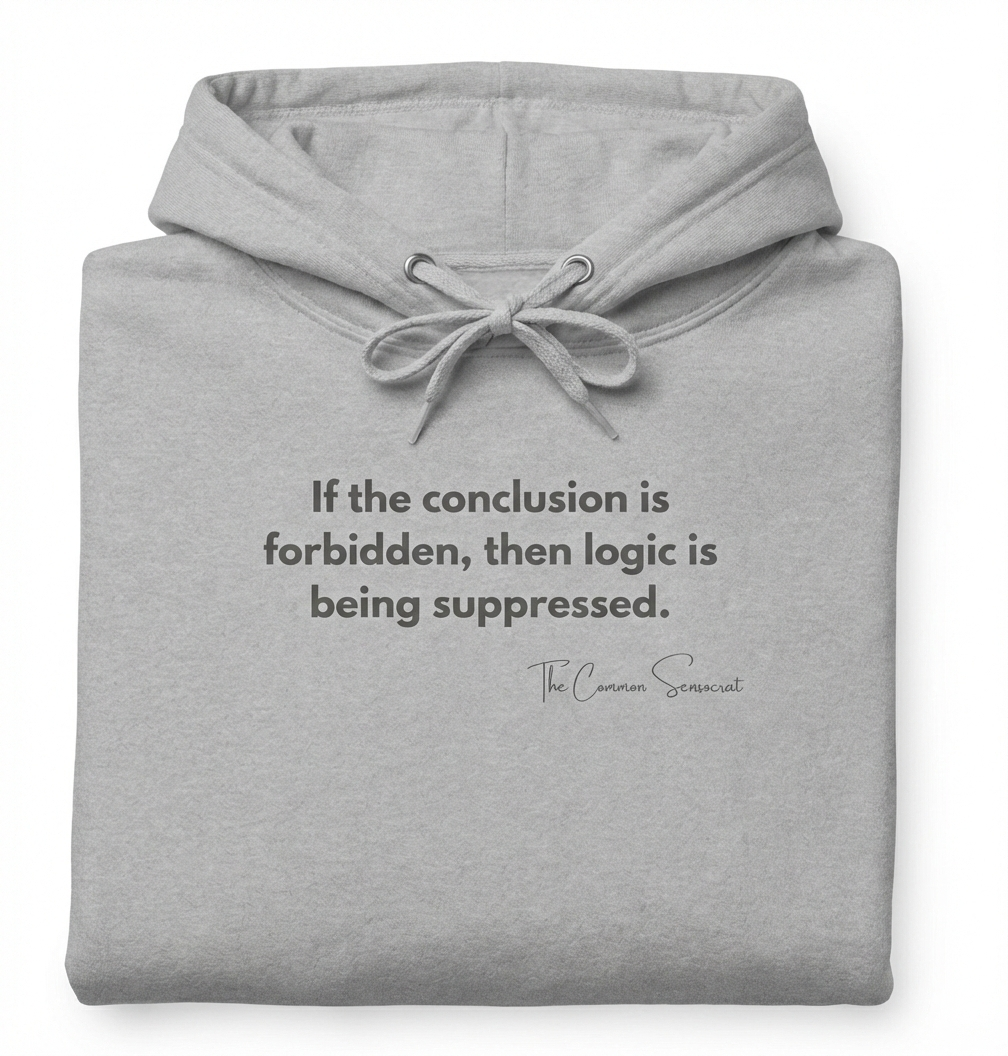 The Forbidden Logic Hoodie  // The Common Sensocrat