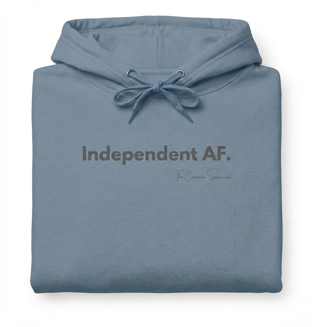 The Independent AF Hoodie // The Common Sensocrat