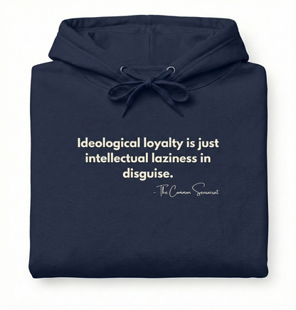 The Intellectual Laziness Hoodie // The Common Sensocrat